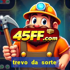 trevo da sorte paratodos bahia
